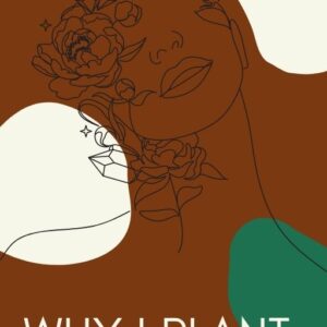 Why I Plant?